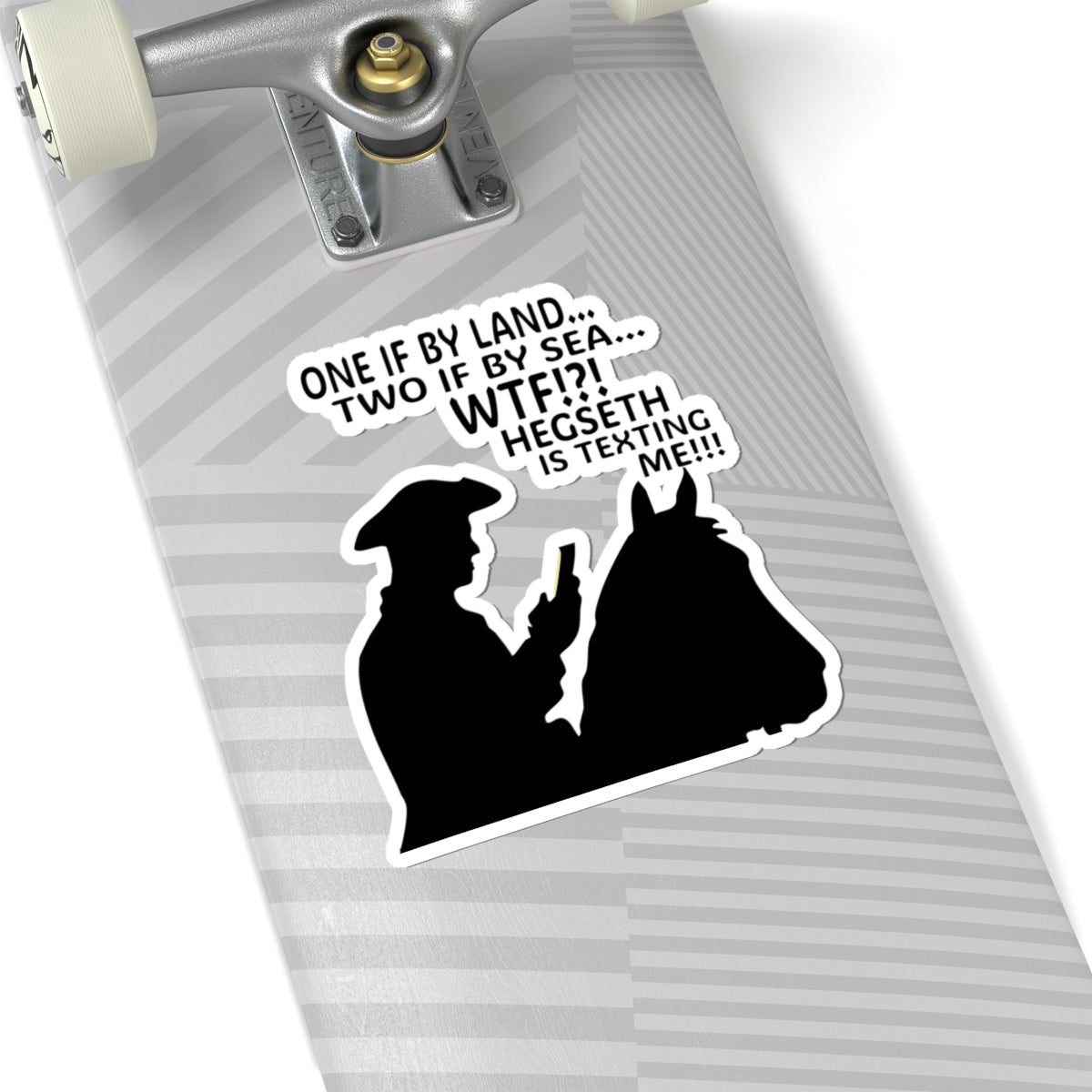 Stickers - Paul Revere Midnight Ride WTF Hegseth Signalgate